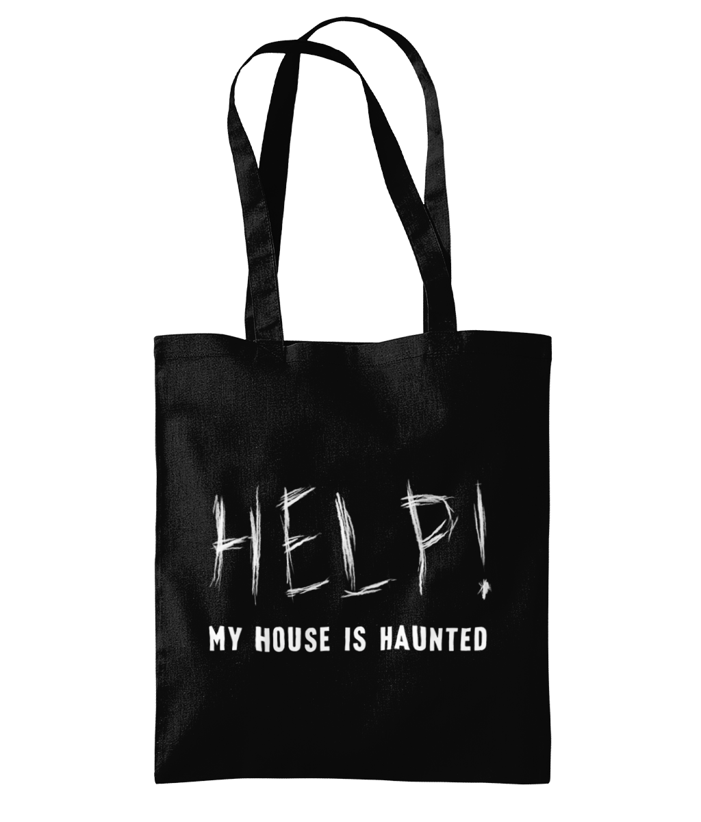 Help! My House is Haunted Tote Bag